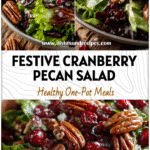 Fresh Cranberry Pecan Salad with maple dressing served as a Green Salad For Thanksgiving on a rustic table.